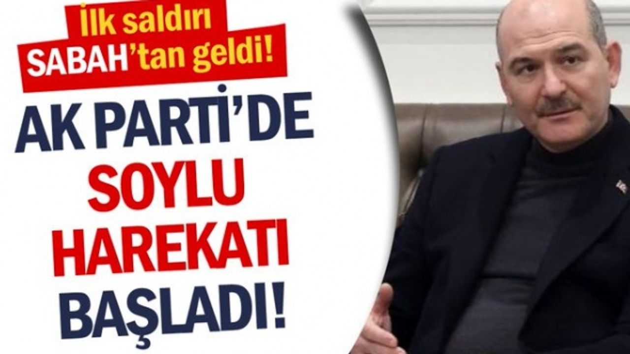 AKP'de Süleyman Soylu Harekatı Başladı: İlk Saldırı Sabah’tan Geldi