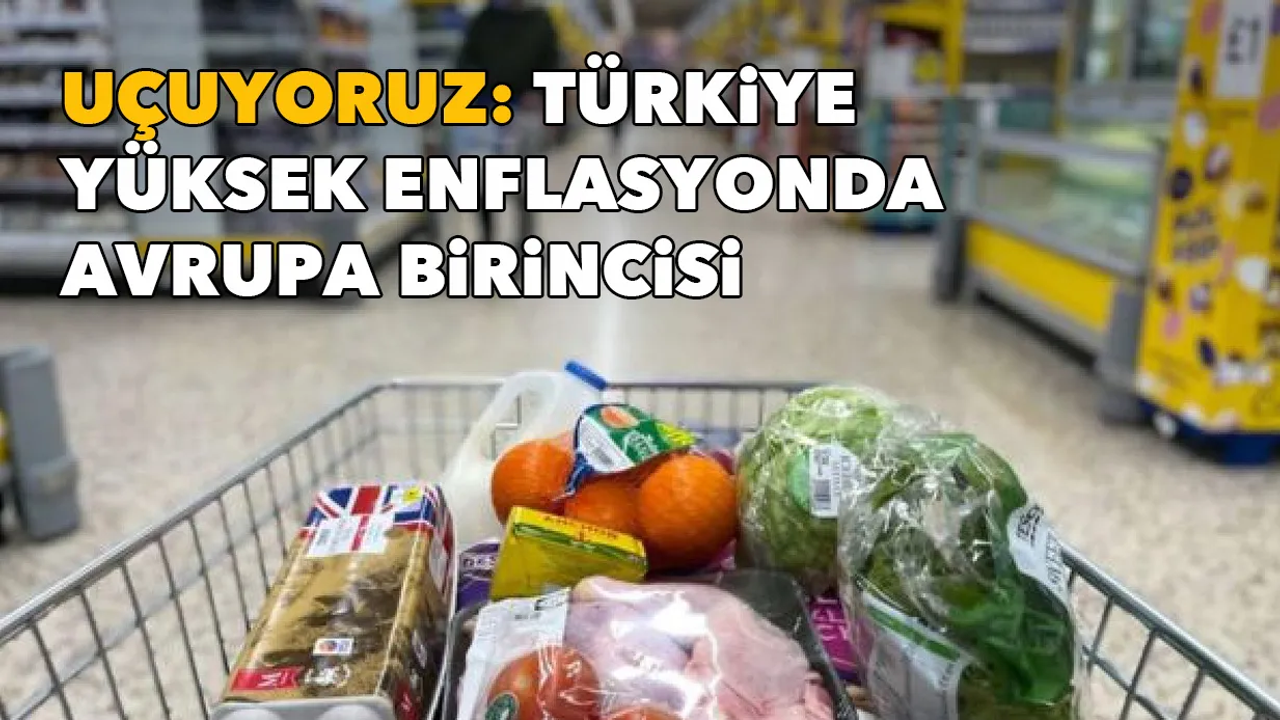 Türkiye Yüksek Enflasyonda Avrupa Birincisi