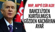 MHP, AKP'yi Esir Aldı: Bahçeli'den Kurtulmuş'a Gözden Kaçmayan Ayar