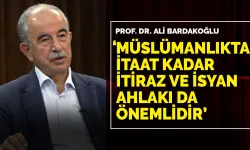 Prof. Dr. Ali Bardakoğlu: ‘Müslümanlıkta İtaat Kadar, İtiraz ve İsyan Ahlakı da Önemlidir’