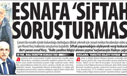 Esnafa 'Siftah' Soruşturması:Siftah Yapamadığını Söyleyerek Vergi Kıskacından Dert Yanan Esnafs Soruşturma