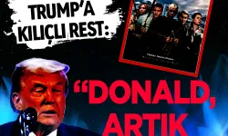 Avrupa’dan Trump’a Kılıçlı Rest: "Donald, Artık Yeter!"