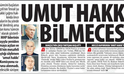 Umut Hakkı Bilmecesi: Belirsizlik Sürüyor