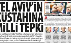 Tel Aviv'in Küstahına Milli Tepki: Küstahlığa Karşı Türkiye Tek Yürek Oldu