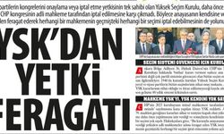 YSK'dan Yetki Feragatı: YSK Anayasanın Kendisine Verdiği Onay ve İptal Yetkisinden Feragat Etti