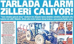 Yeniçağ Gazetesi: Tarlada Alarm Zilleri Çalıyor