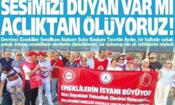 Yeniçağ Gazetesi: ''Sesimizi Duyan Varmı Açlıktan Ölüyoruz''
