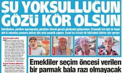 Yeniçağ Gazetesi: Şu Yoksulluğun Gözü Kör Olsun