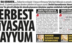 Serbest Piyasaya Kayyum: Denetime Açık Piyasanın İşleyişine Yapılan Müdahale Tedirginlik Yarattı