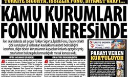 Kamu Kurumları Fonun Neresinde: Türkiye Sigorta, İşsizlik Fonu, Diyanet Vakfı, Kullanılan Kaynakların Belirsizliği...