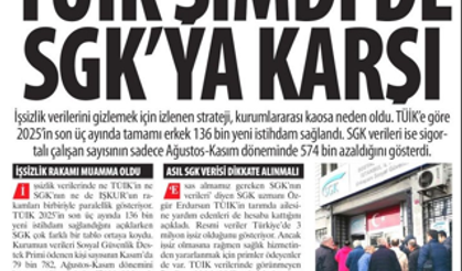 TÜİK Şimdi de SGK'ya Karşı: Sorun SGK Verileri mi? 574 Bin Rakamı mı?