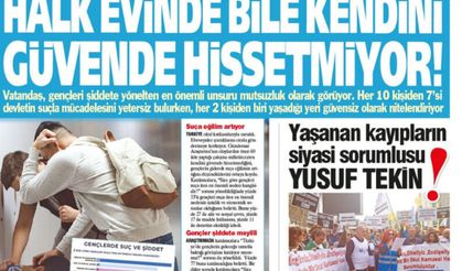 ''Halk Evinde Bile Kendini Güvende Hissetmiyor''