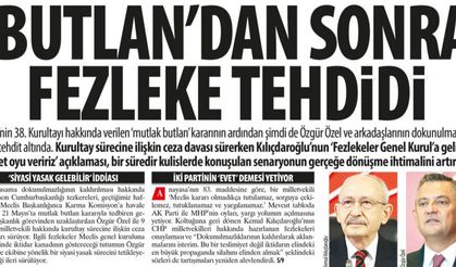 'Butlan'dan Sonra Fezleke Tehdidi: ‘Fezlekeler Genel Kurul’a Gelirse Evet Oyu Veririz’ Tehdit mi?