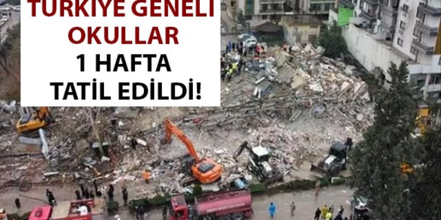 Deprem: Türkiye Genelinde Okullar Bir Hafta Tatil Edildi