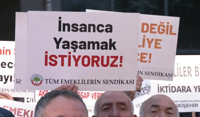 Emekliler, Ankara’dan İktidara Seslendi: 'İnsanca Yaşamak İstiyoruz'