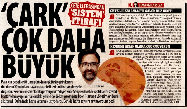 Çete Elebaşından 'Sistem' İtirafı:'Çark' Çok Daha Büyük,Hastane Yönetimleri Beni Sıkıştırırdı,Daha Fazla Hasta Yatırmam'