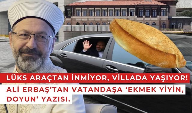 Lüks Makam Aracından İnmeyen Başkan Ali Erbaş: 'Ekmek Yiyin, Doyun'