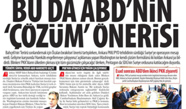 Bu da ABD'nin 'Çözüm' Önerisi: Washington Kendi Çözüm Formülünü İki Koldan Ankara’ya Bildirdi