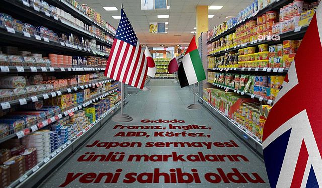 Mutfağımızda Yabancı Var: Et, Tavuk, Peynir, Makarna, Su, Pek Çok Marka Yabancıların Elinde