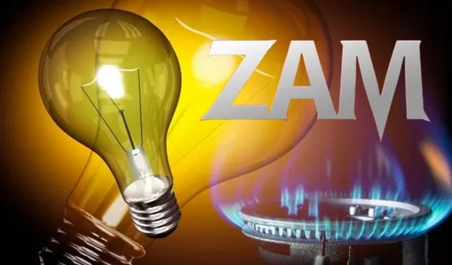 Elektriğe ve Doğalgaza Zam Geliyor! Haberi Sektörün Uzmanı Verdi