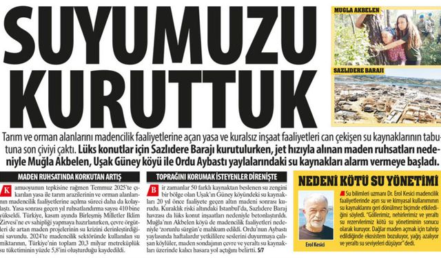 Suyumuzu Kuruttuk: Kuralsız İnşaat ve Madencilik Faaliyetleri Su Kaynaklarını Kurutuyor Kaynaklara Çivi Çakılıyor