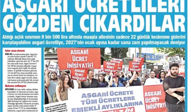 Yeniçağ Gazetesi: Asgari Ücretlileri Gözden Çıkardılar
