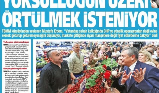 Yeniçağ Gazetesi: 'Yoksulluğun  Üzeri Örtülmek İsteniyor'
