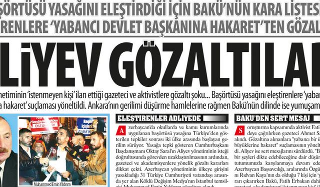 Başörtüsü Yasağını Eleştirdiği İçin Bakü’nün Kara Listesine Girenlere ‘Yabancı Devlet Başkanına Hakaret’ten Gözaltı