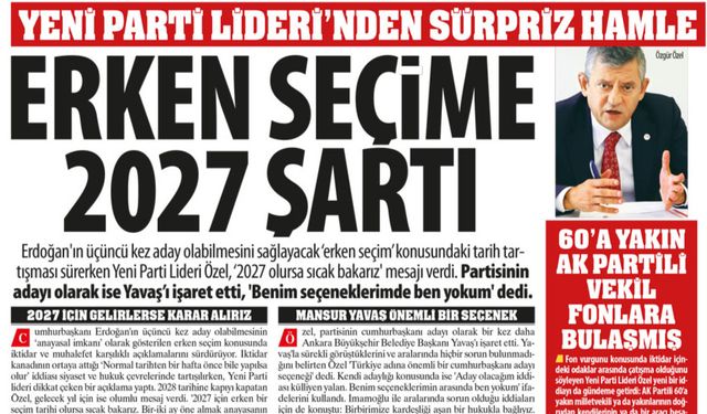 Erken Seçime 2027 Şartı: YENİ Parti Liderinden Sürpriz Hamle
