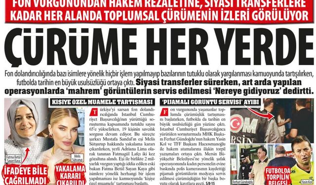 Çürüme Her Yerde! Fon Vurgunundan Hakem Rezaletine, Siyasi Transferlere Kadar Her Alanda Toplumsal Çürümenin İzleri...