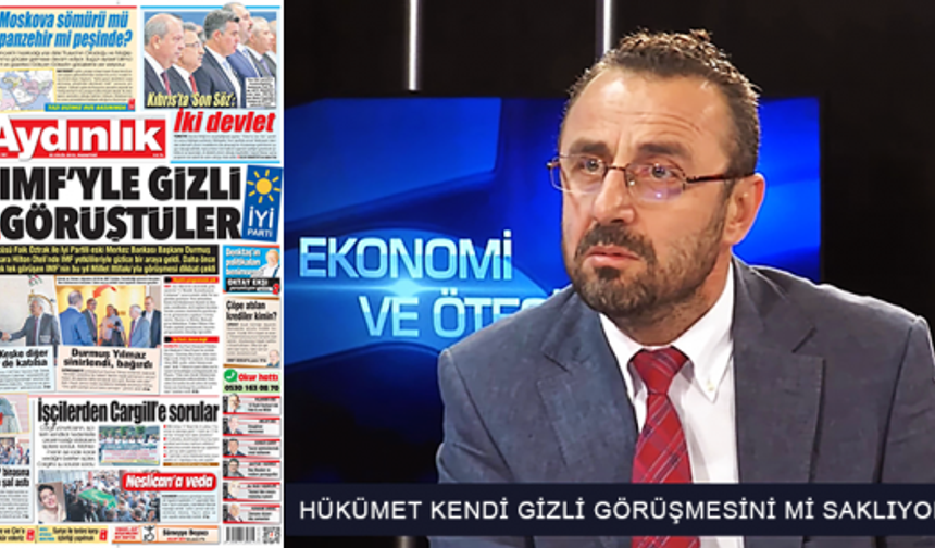 IMF ile Gizli Görüşen Hükümete Yakın Gazeteci kim?