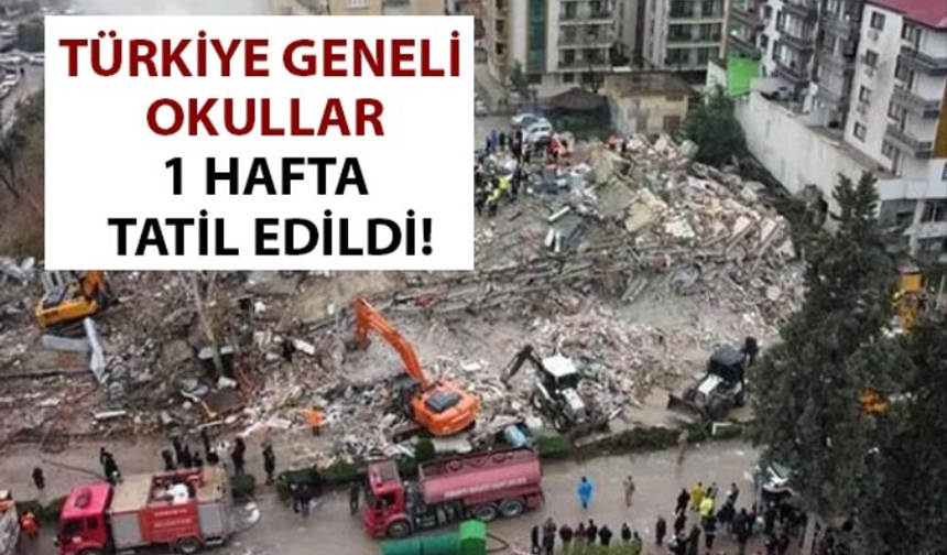 Deprem: Türkiye Genelinde Okullar Bir Hafta Tatil Edildi