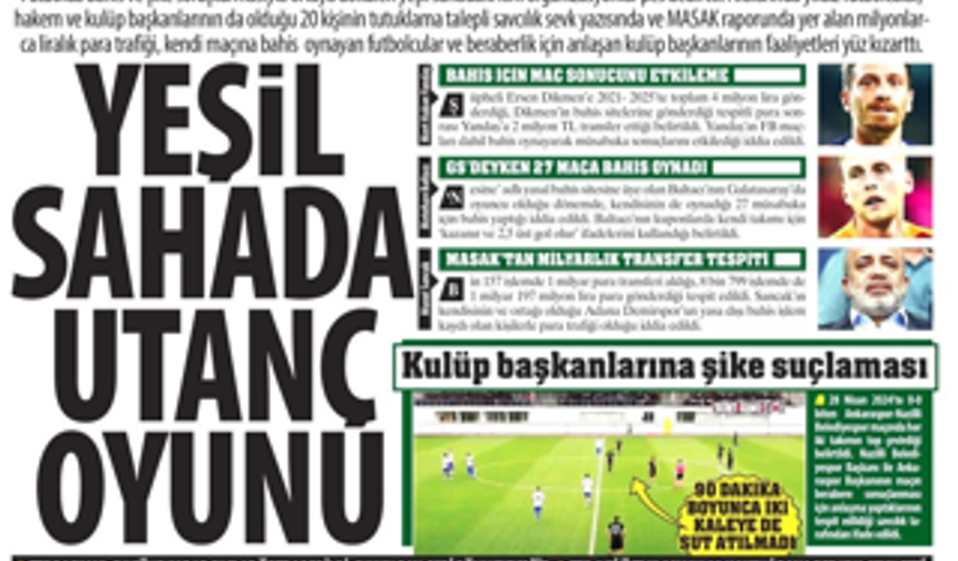 Yeşil Sahada Utanç Oyunu: Yüz Kızartıcı Kirli Bahis Organizasyonu...