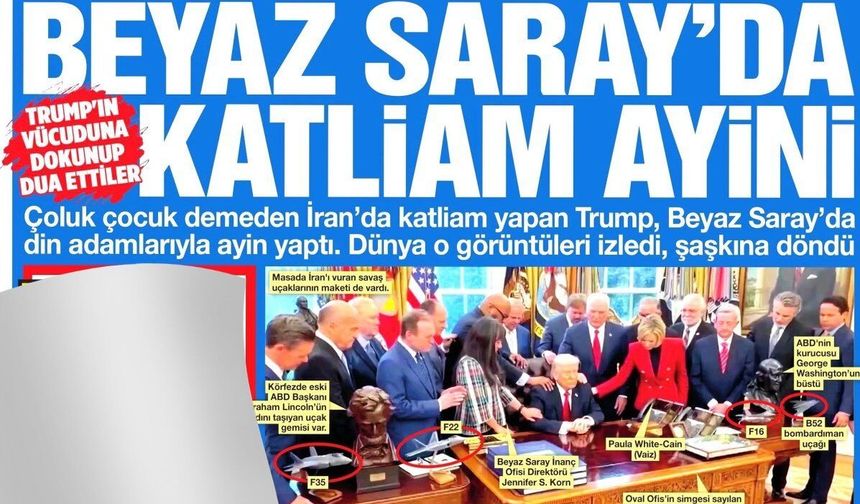 Beyaz Saray'da Katlian  Ayini: Amerika’da Sapkınlık Bitmez! Oval Ofis’te Evanjelik Dini Ayin