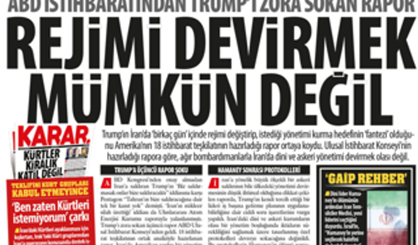 ABD İstihbaratından Trump'ı Zora Sokan Rapor: Rejimi Devirmek Mümkün Değil, Trump'ın ‘Fantezi’ Hayalı Boşa Çıktı