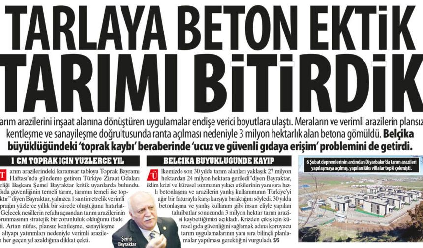 Tarlaya Beton Ektik Tarımı Bitirdik:3 Milyon Hektarlık Alan Betona Gömüldü, ‘Toprak Kaybı’ Gıdaya Erişim’ Problemi...