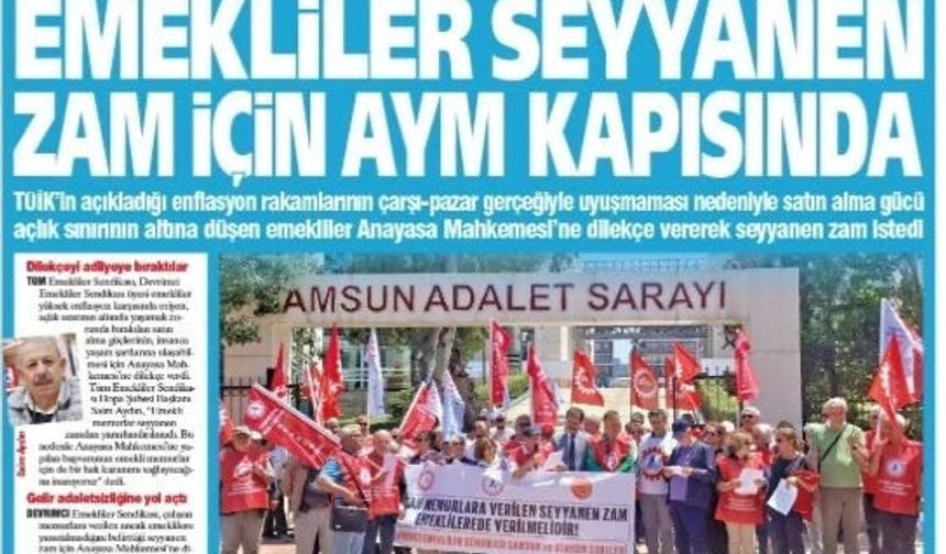 Yeniçağ Gazetesi: 'Emekliler Seyyanen Zam İçin AYM Kapısında'