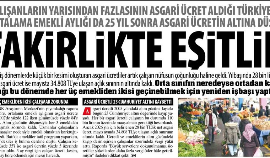 Fakirlikte Eşitlik: Orta Sınıf Ortadan Kalktı, Her Üç Emekliden İkisi Geçinemiyor...