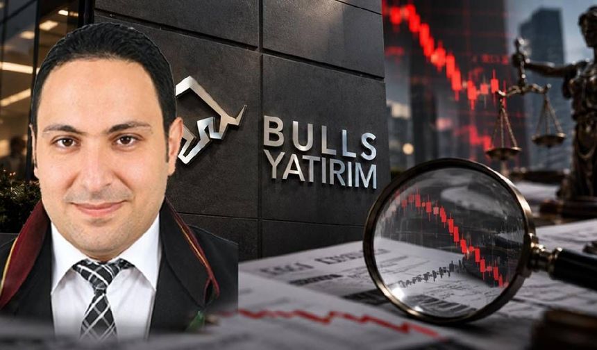 Bulls Yatırım'ın Avukatından Fon Soruşturmasında Çarpıcı İddia: ''SPK'yı Defalarca Uyardık, Hiçbir Şey Yapmadılar''
