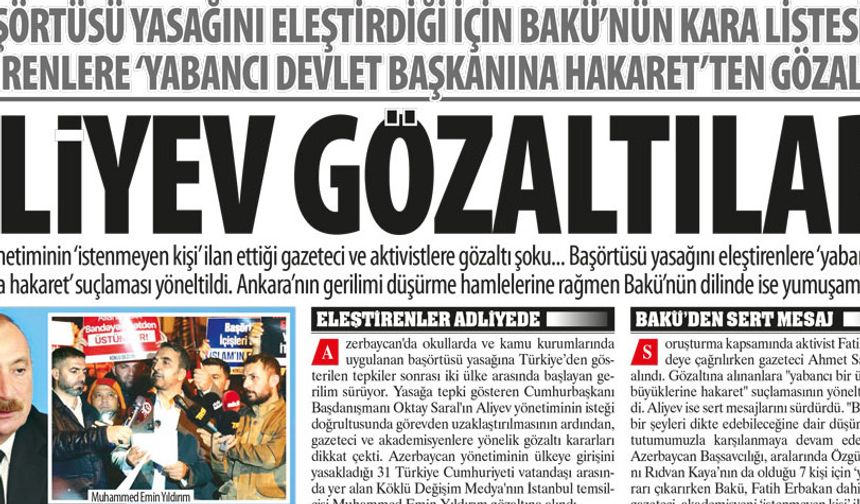 Başörtüsü Yasağını Eleştirdiği İçin Bakü’nün Kara Listesine Girenlere ‘Yabancı Devlet Başkanına Hakaret’ten Gözaltı