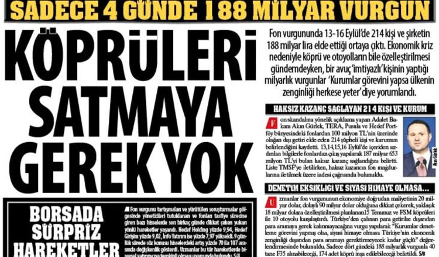 Köprüleri Satmaya Gerek Yok:Bir Avuç ‘İmtiyazlı’ Kişinin Yaptığı Milyarlık Vurgunlar ‘Kurumlar Görevini Yapsa Herkese...