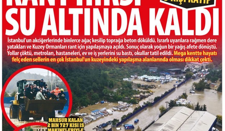İstanbul'u Sel Vurdu 4 Kişi Öldü 5 Kişi Kayıp: Rant Hırsı Su Altında Kaldı, Mega Kentte Hayat Felç Oldu