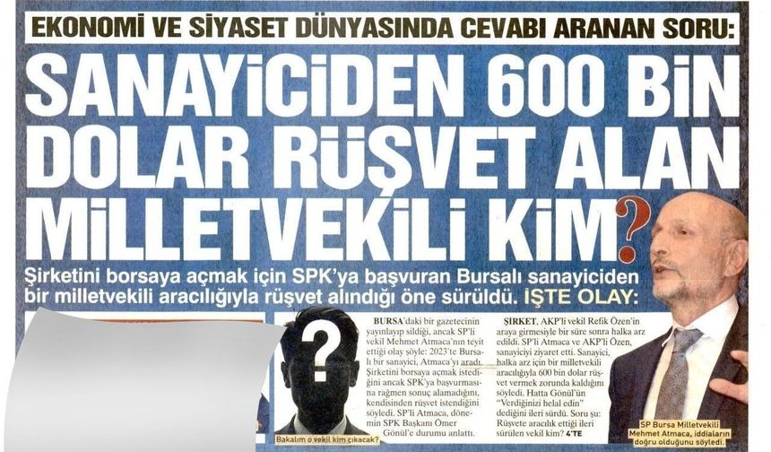 SPK'da 600 Bin Dolarlık Rüşvet İddiası: Parayı Alan Milletvekili Kim?
