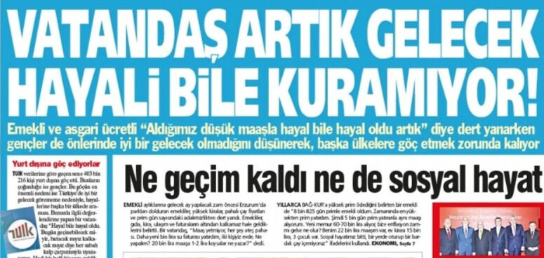 Yeniçağ Gazetesi: 'Vatandaş  Artık Gelecek Hayali Bile Kuramıyor'