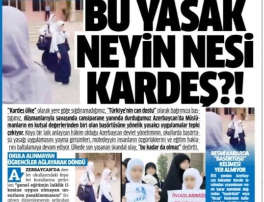 Azerbaycan’da Başörtüsü Zulmü: Okula Alınmayan Öğrenciler Ağlayarak Döndü, Neyin Nesi Bu Yasak?