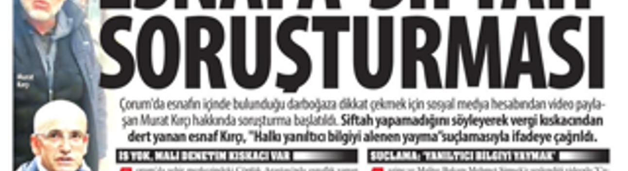 Esnafa 'Siftah' Soruşturması:Siftah Yapamadığını Söyleyerek Vergi Kıskacından Dert Yanan Esnafs Soruşturma