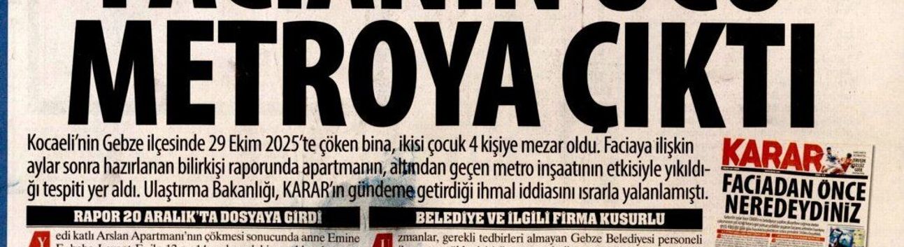 4 Kişiye Mezar Olan Yıkımın Raporu: Facianın Ucu Metroya Çıktı