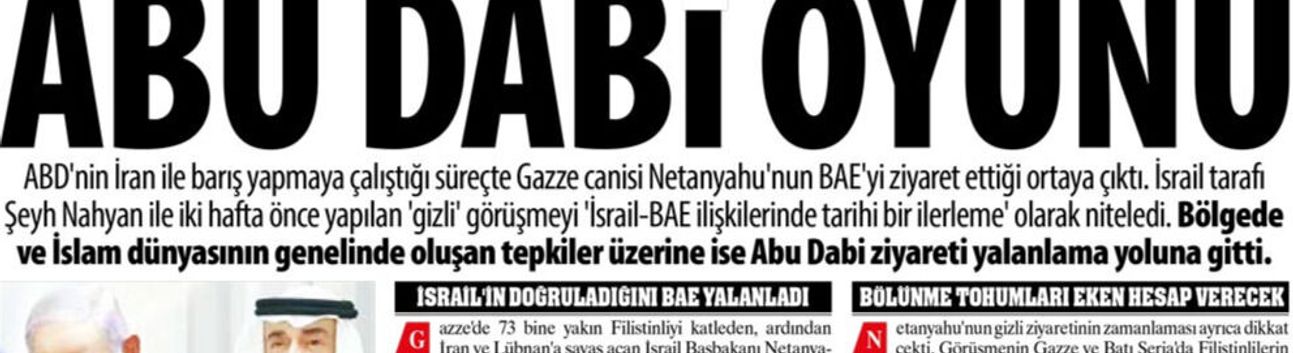 Gazze Canisinin BAE’ye Gizli Ziyareti Körfez’deki ‘Kirli İttifak’ın Boyutlarını Gözler Önüne Serdi: Abu Dabi Oyunu